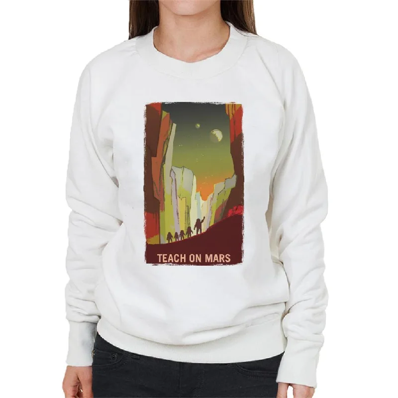 NASA Teach On Mars Women's Sweatshirt